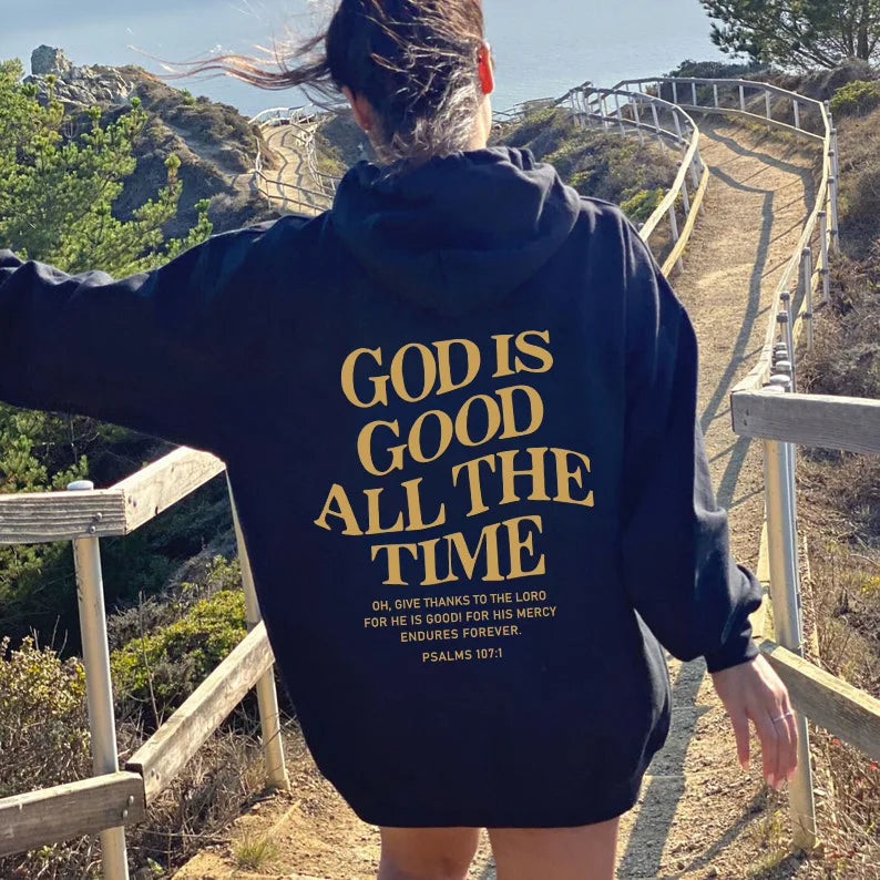 God Is Good All The Time – Christian Hooded Sweatshirt for Women - Image 3